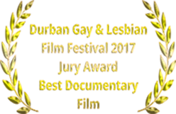 Durban Gay & Lesbian Film Festival, Jury Award for Best Documentary, 2017